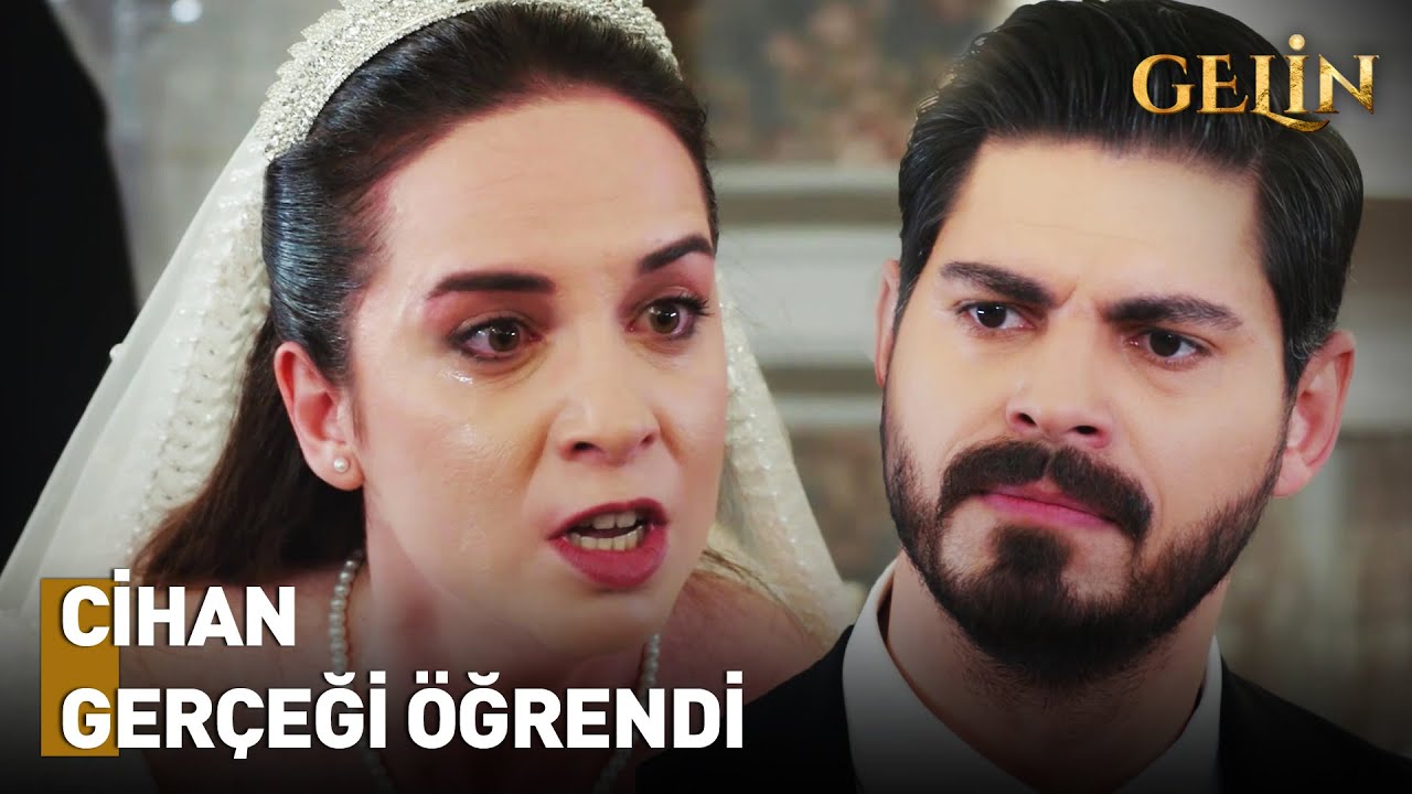 Cihan Açtı Ağzını Yumdu Gözünü | Gelin Dizisi