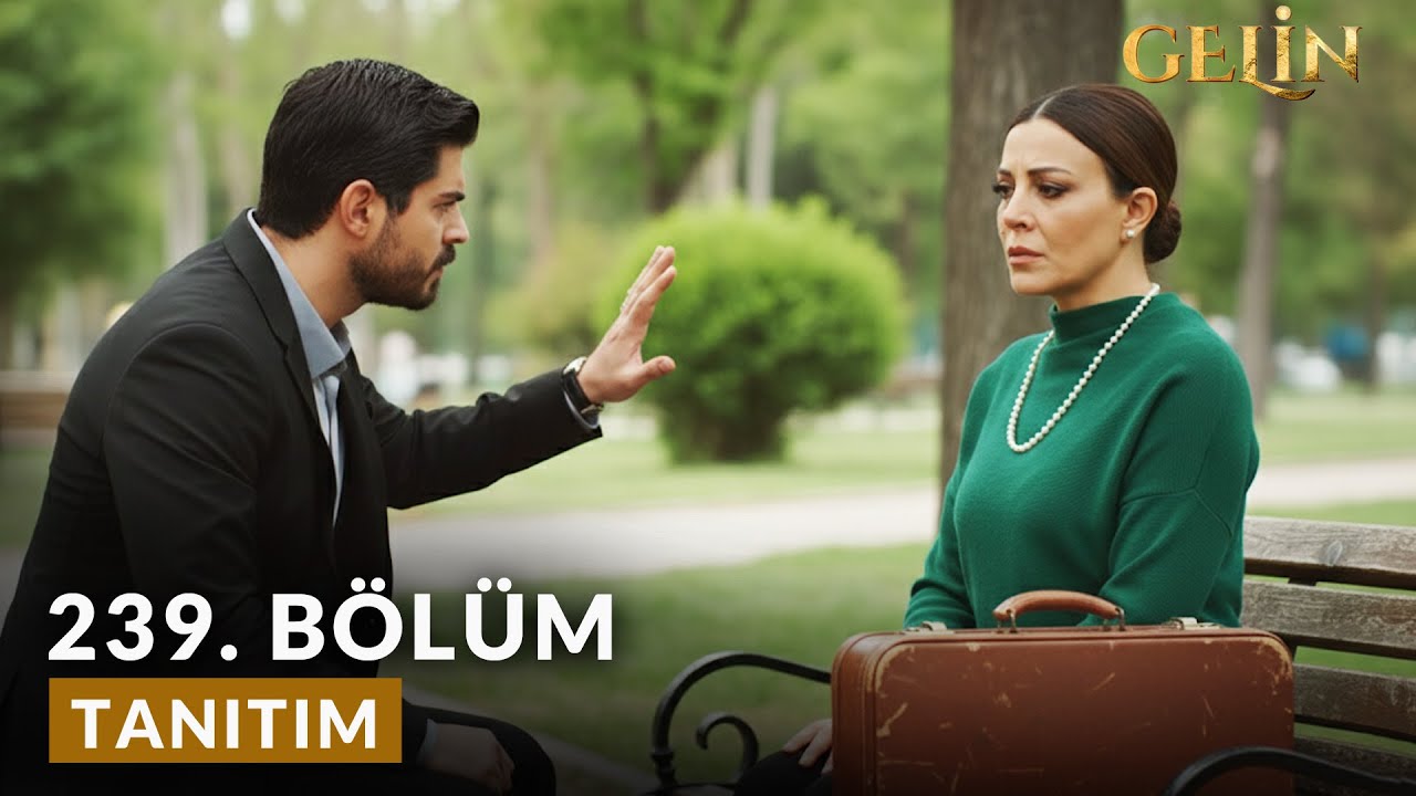 Gelin Dizisi 239. Bölüm Fragmanı (Yeni Sezon) | 
