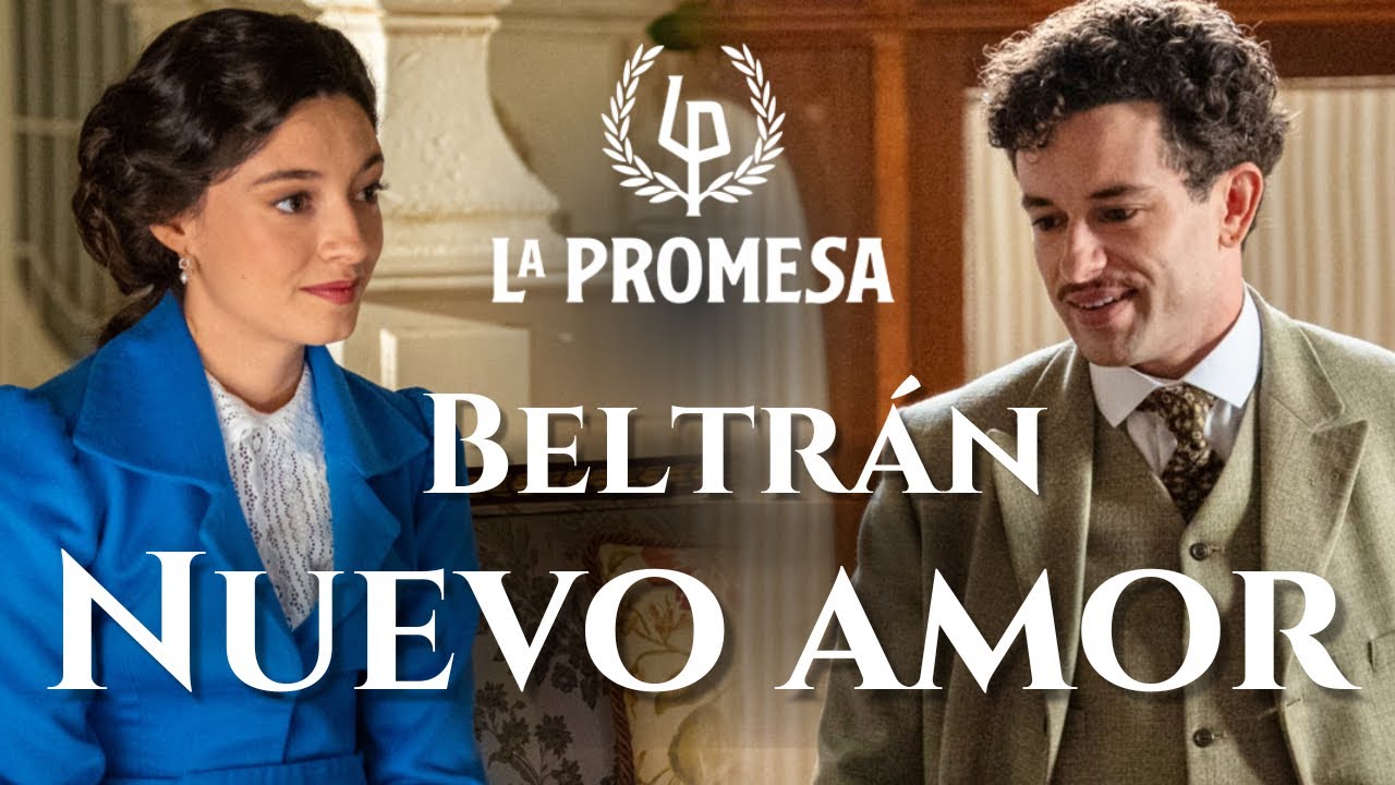 LLEGA BELTRÁN: ¿EL NUEVO AMOR DE ÁNGELA? || CRÓNICAS de La Promesa series