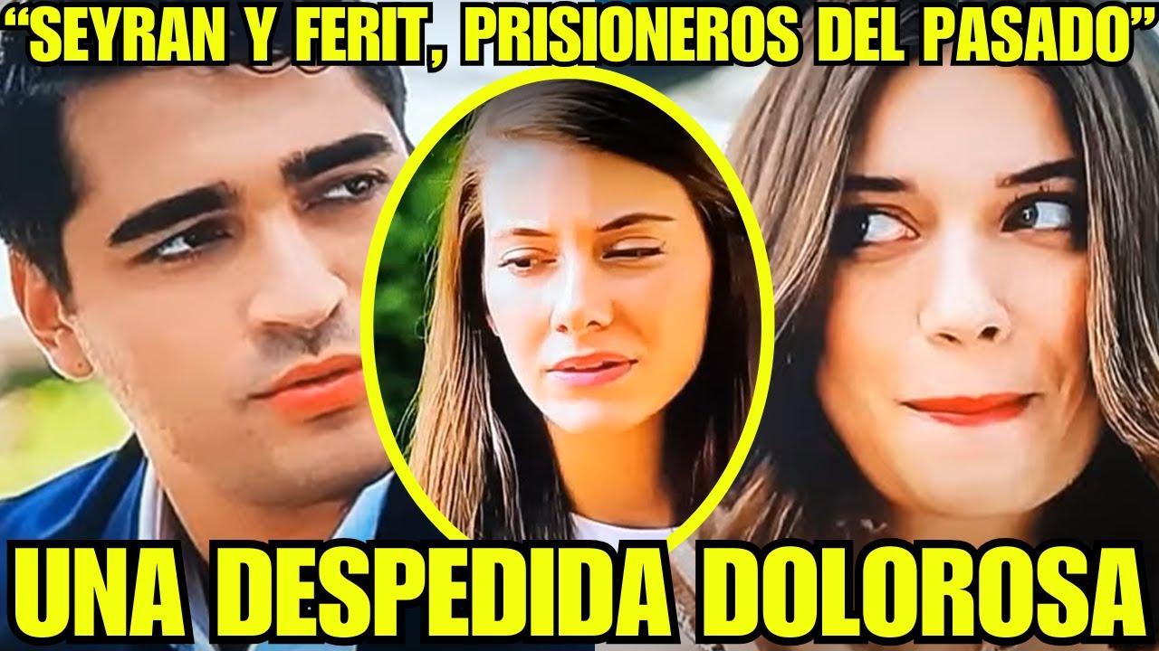 UNA NUEVA VIDA CAP 60 ¡Seyram rompe el corazón de Ferit al decidir irse con Akin! 🇪🇸